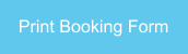 Print Booking Form